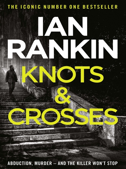 Knots And Crosses (eBook): Inspector Rebus Series, Book 1